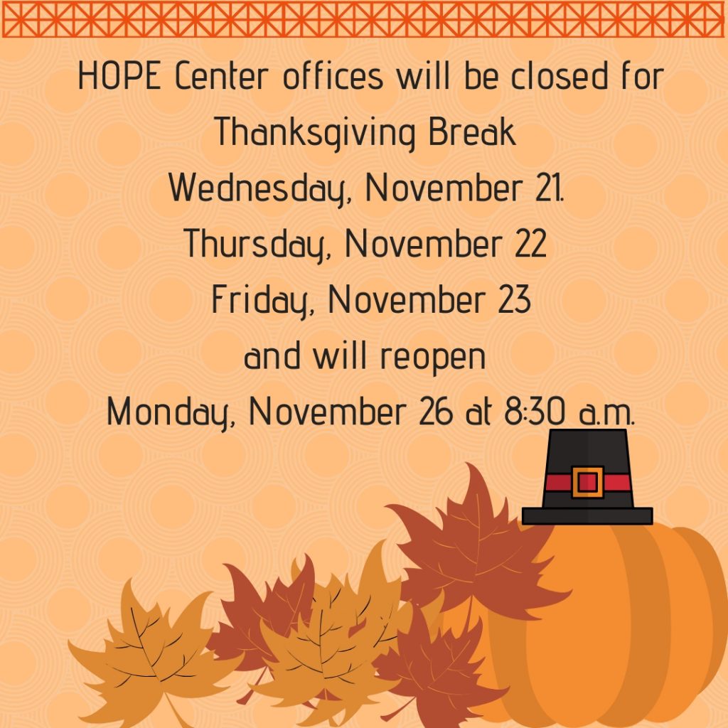 HOPE Center offices will be closed for Thanksgiving ...